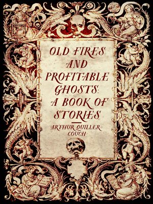 cover image of Old Fires and Profitable Ghosts